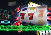 Apakah Game Slot Menghasilkan Uang